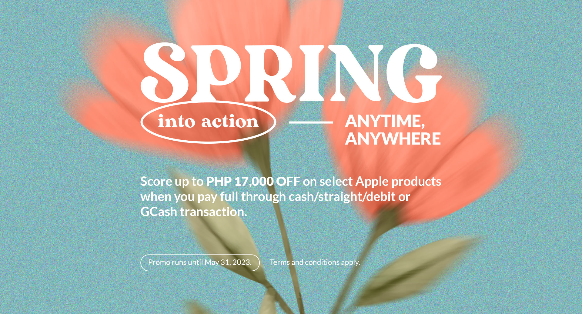 Spring into action, anytime, anywhere! Score up to PHP17,000 off on select Apple products