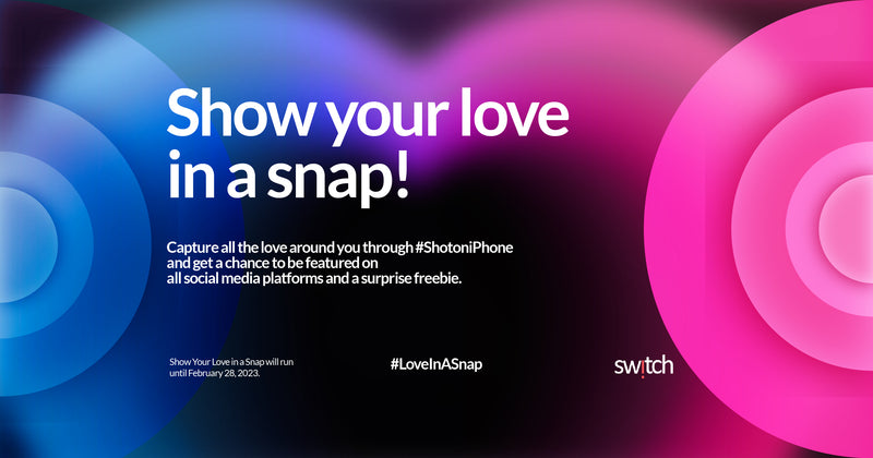 Show your love in a snap with Switch!